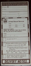 This delivery notice was used by UPS drivers in the late 1970s before the development of the sticky-note.